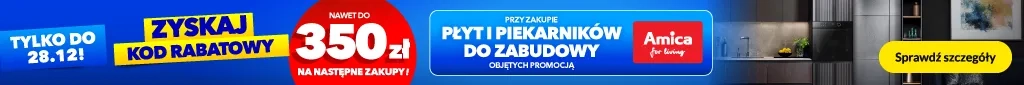 AGD - Amica – kuchnia - kod na kolejne zakupy – 1225  piekarniki, płyty   belka 1024x85